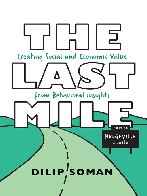 Title details for The Last Mile by Dilip Soman - Available
